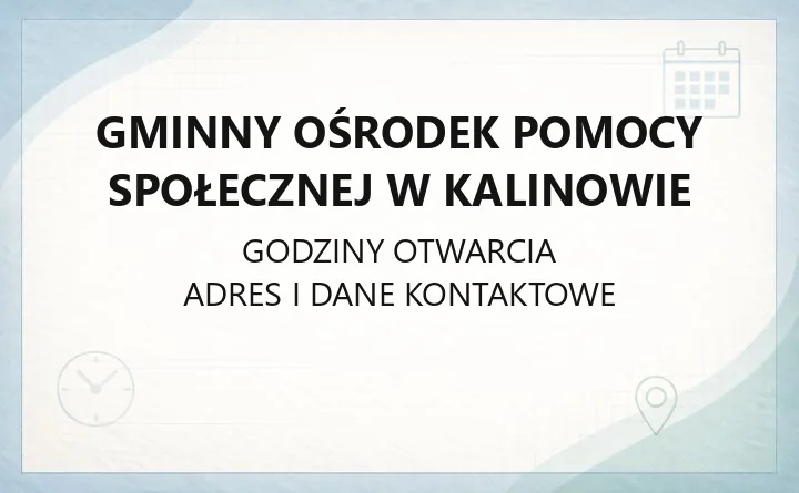 Gminny Ośrodek Pomocy Społecznej w Kalinowie - kontakt, adres, dostępność