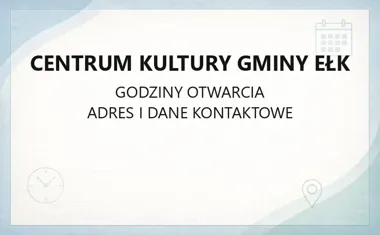 Centrum Kultury Gminy Ełk - kontakt i zajęcia