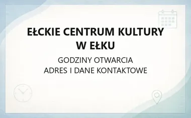 Ełckie Centrum Kultury w Ełku - kontakt, bilety, zajęcia