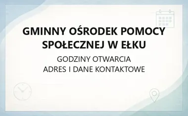 Gminny Ośrodek Pomocy Społecznej w Ełku - kontakt i świadczenia
