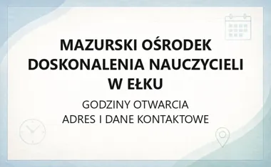 Mazurski Ośrodek Doskonalenia Nauczycieli w Ełku - kontakt i oferta