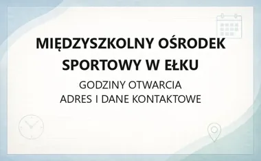 Międzyszkolny Ośrodek Sportowy w Ełku - kontakt, oferta, ceny