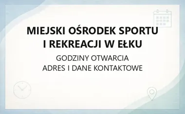 Miejski Ośrodek Sportu i Rekreacji w Ełku - kontakt, godziny, ceny