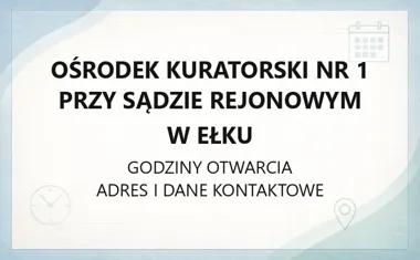 Ośrodek Kuratorski Nr 1 przy Sądzie Rejonowym w Ełku - kontakt i dojazd