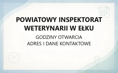 Powiatowy Inspektorat Weterynarii w Ełku - kontakt i zakres działania