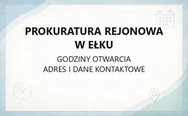 Prokuratura Rejonowa w Ełku - kontakt i pismo online