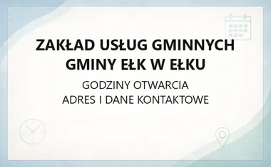 Zakład Usług Gminnych Gminy Ełk w Ełku - kontakt, awarie, cennik, e - biuro