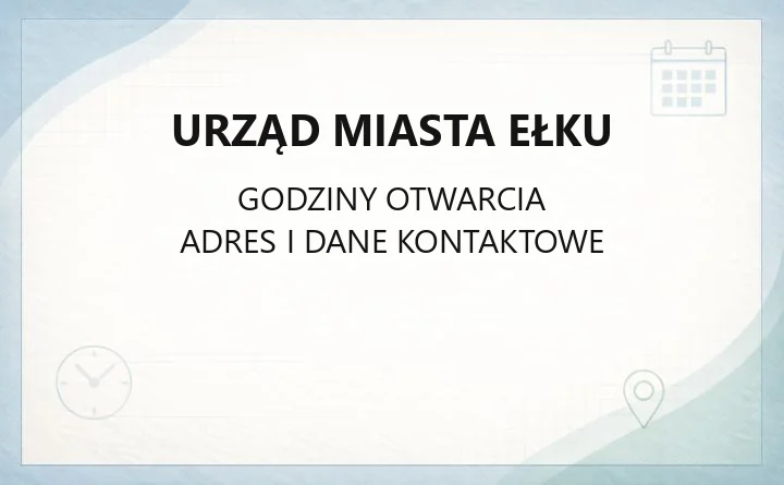 Urząd Miasta Ełku - kontakt, lokalizacja, sprawy urzędowe