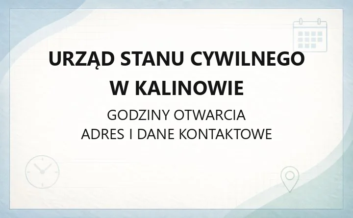Urząd Stanu Cywilnego w Kalinowie - kontakt, procedury, dokumenty