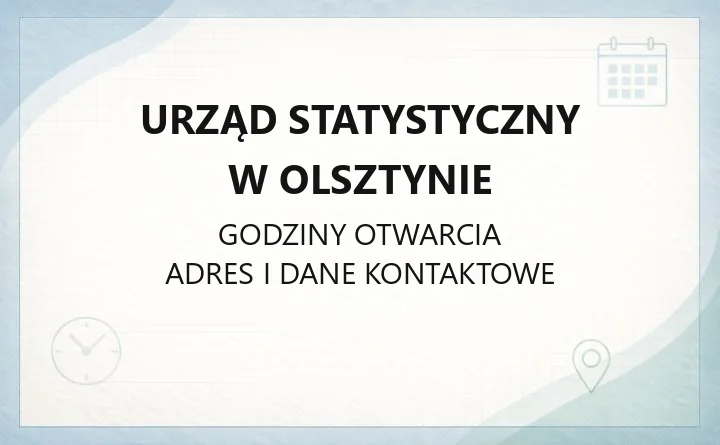 Urząd Statystyczny w Olsztynie - kontakt, godziny, zamówienia danych