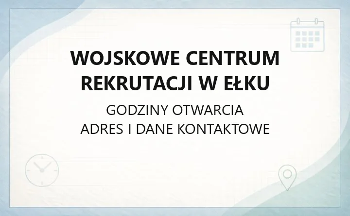 Wojskowe Centrum Rekrutacji w Ełku - kontakt, rekrutacja, dojazd