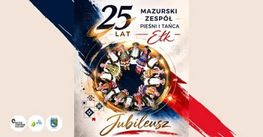 25 lat Mazurskiego Zespołu Pieśni i Tańca „EŁK”