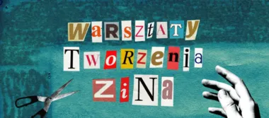 Grafika promocyjna wydarzenia Warsztaty Tworzenia Zina – Papierowy Głos Sztuki 4
