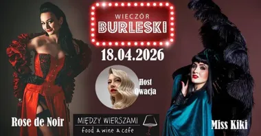 Grafika promocyjna wydarzenia Wieczór Burleski w Ełku — spektakl burleski w Restauracji Między Wierszami