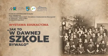 Grafika promocyjna wydarzenia Wystawa edukacyjna i zajęcia: Jak to w dawnej szkole bywało