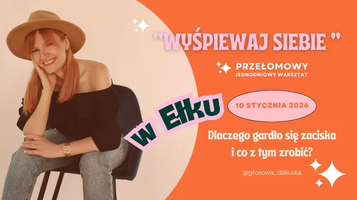 Grafika promocyjna wydarzenia Warsztat WYŚPIEWAJ SIEBIE — Dlaczego gardło się zaciska i jak je uwolnić