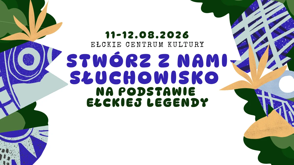 Grafika promocyjna wydarzenia Warsztaty – STWÓRZ Z NAMI SŁUCHOWISKO