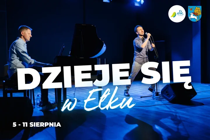 Pięć pomysłów na sierpniowe dni. W Ełku nie zabraknie wydarzeń