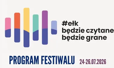 Trzy dni z literaturą i muzyką. Ełcki festiwal wraca z mocnym programem