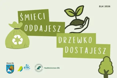 Ełczanie przyniosą odpady, dostaną drzewa. Do rozdania 2500 sadzonek