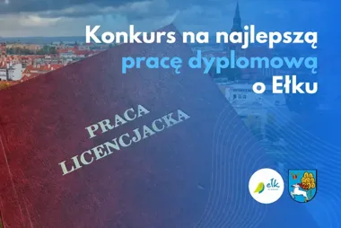 15 tysięcy złotych za pracę o Ełku. Ruszyła 19. edycja konkursu