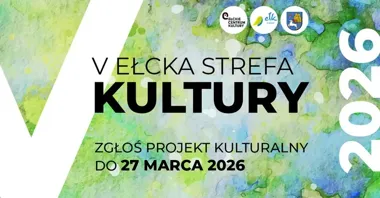 Nabór do V edycji Ełckiej Strefy Kultury – wsparcie i promocja lokalnych twórców